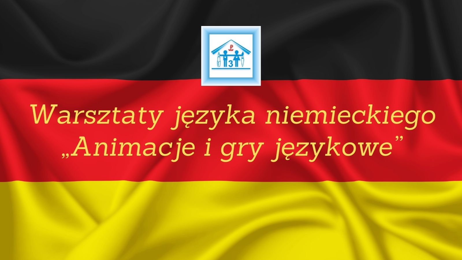 Animacje i gry językowe – warsztaty języka niemieckiego