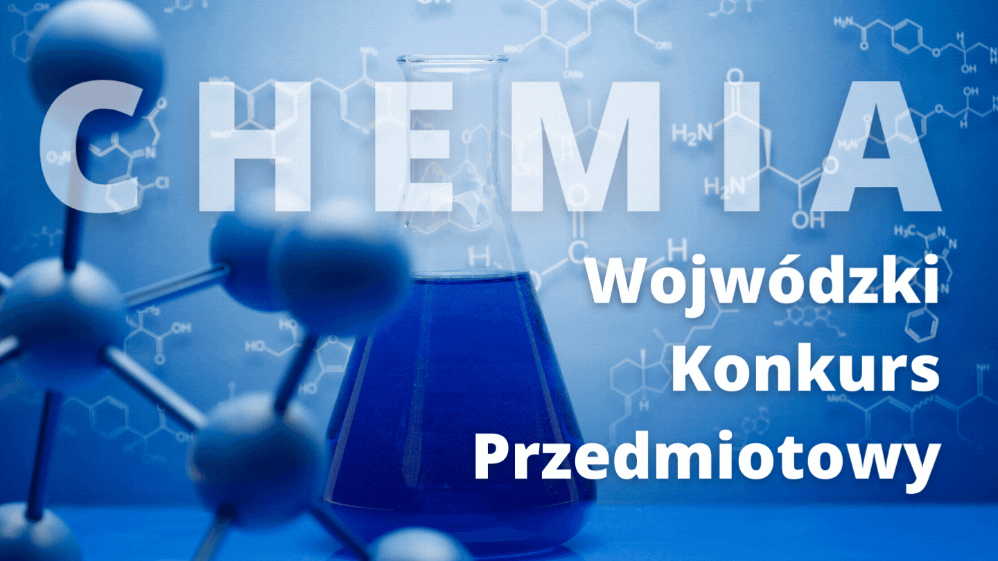 Laureaci i finaliści Wojewódzkiego Konkursu Przedmiotowego z chemii