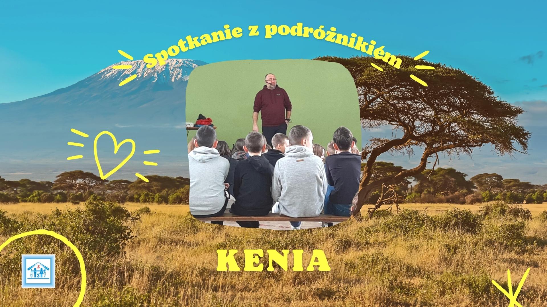 Spotkanie z podróżnikiem – KENIA 🌴🐘🦒🧶