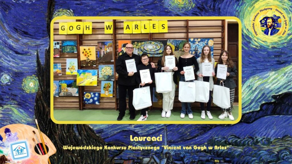 Laureaci Wojewódzkiego Konkursu Plastycznego - Vincent van Gogh w Arles