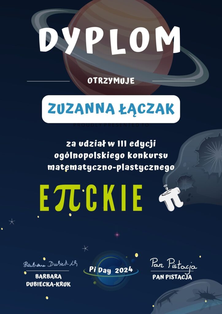 Dyplom dla Zuzanny Łączak - III edycja Ogólnopolskiego Konkursu - EPICKIE PI 2024