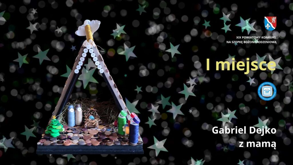 XIX POWIATOWY KONKURS NA SZOPKĘ BOŻONARODZENIOWĄ - Gabriel Dejko z mamą