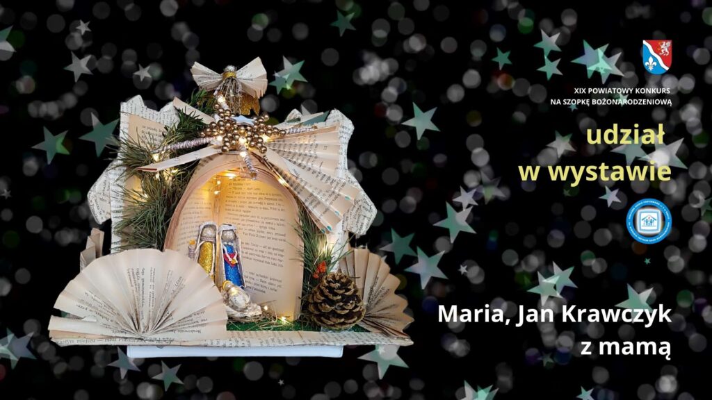 XIX POWIATOWY KONKURS NA SZOPKĘ BOŻONARODZENIOWĄ - Maria, Jan Krawczyk z mamą