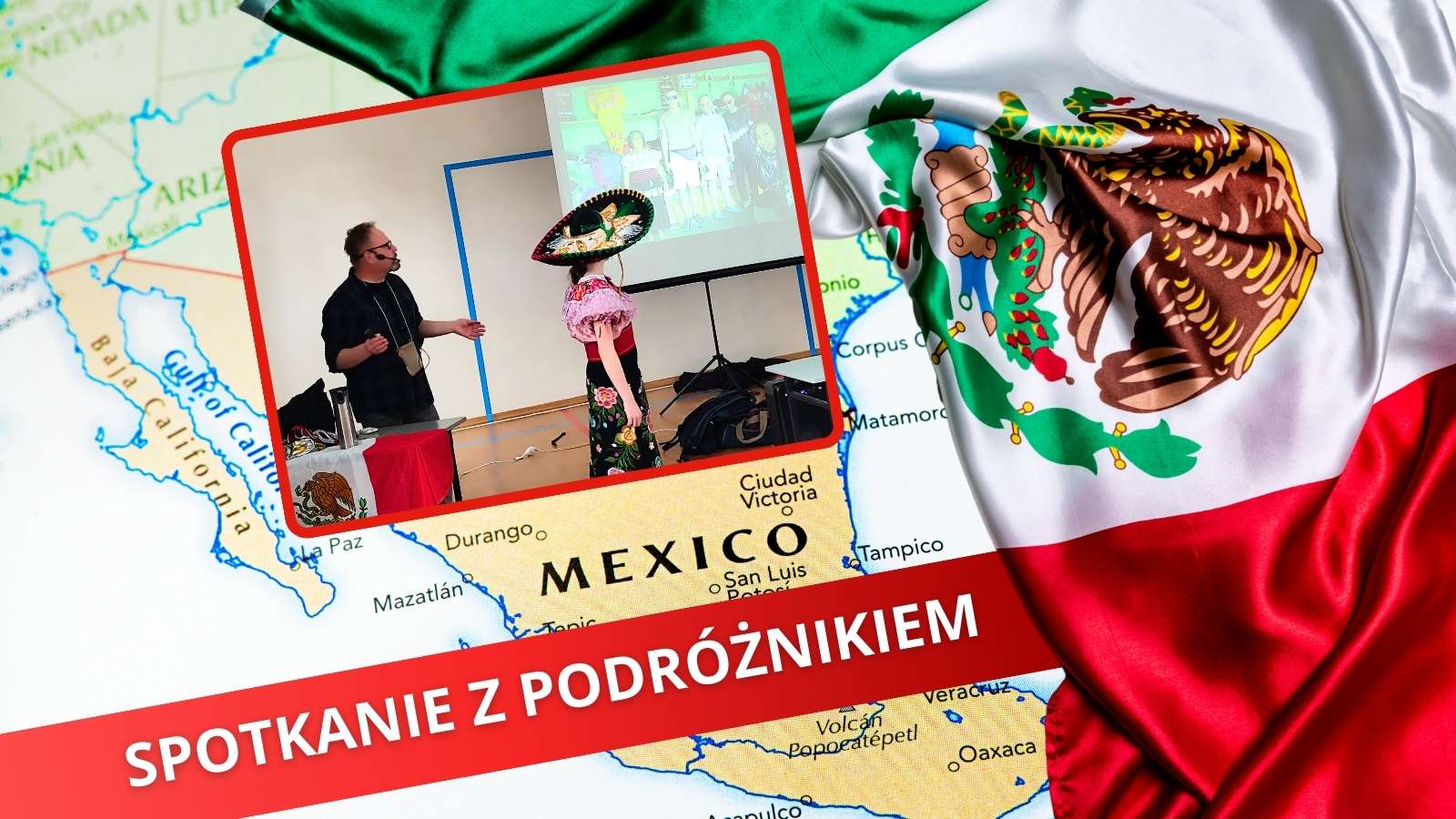 Spotkanie z podróżnikiem – Meksyk oczami pasjonata!