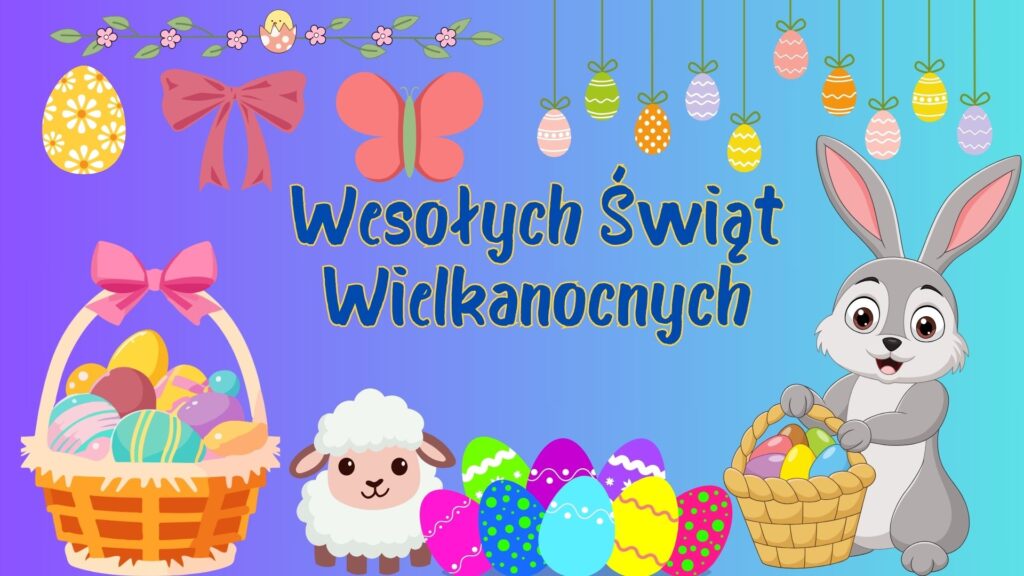Wesołych Świąt Wielkanocnych - Natalia 5a