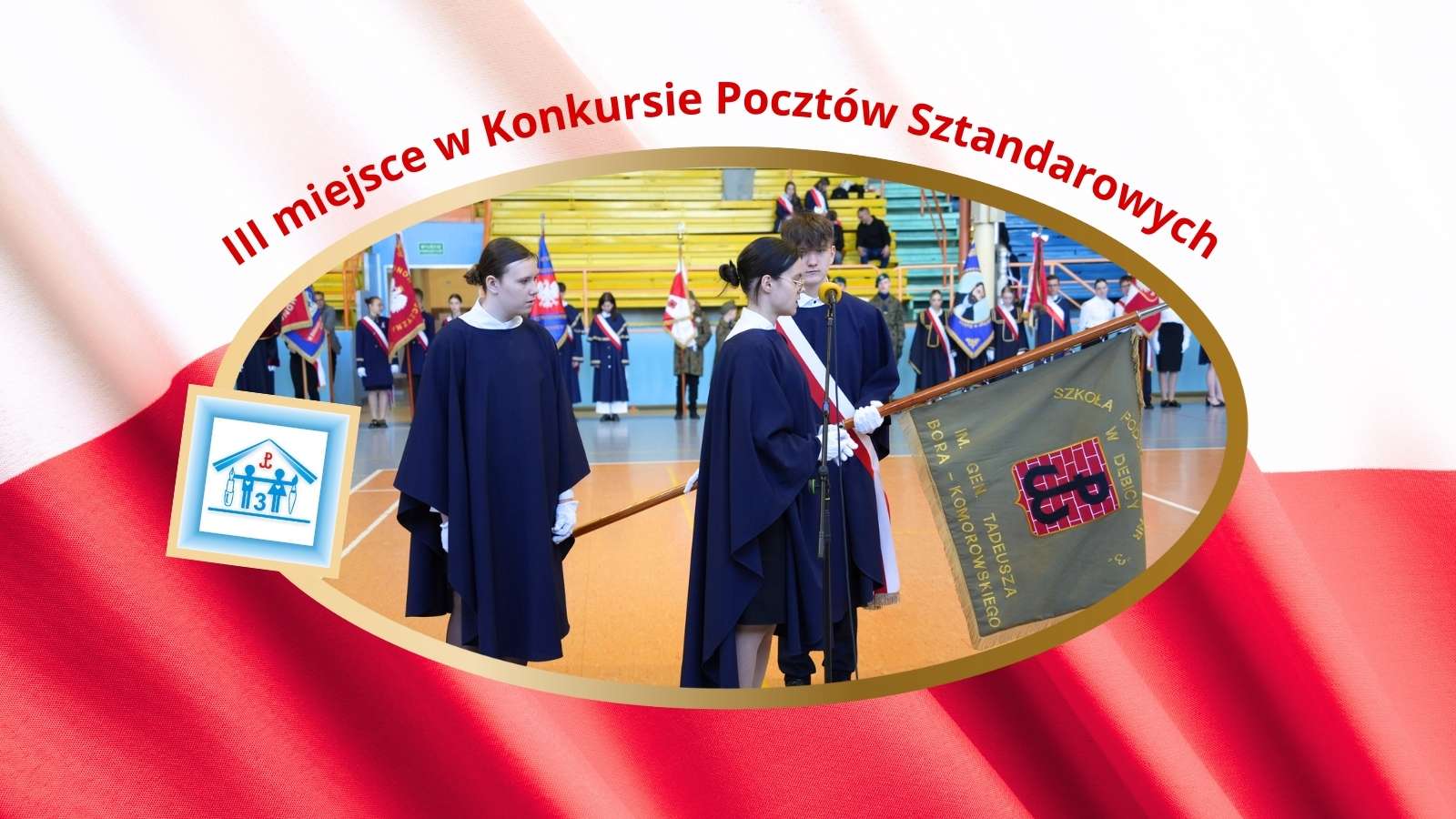 III miejsce w Konkursie Pocztów Sztandarowych