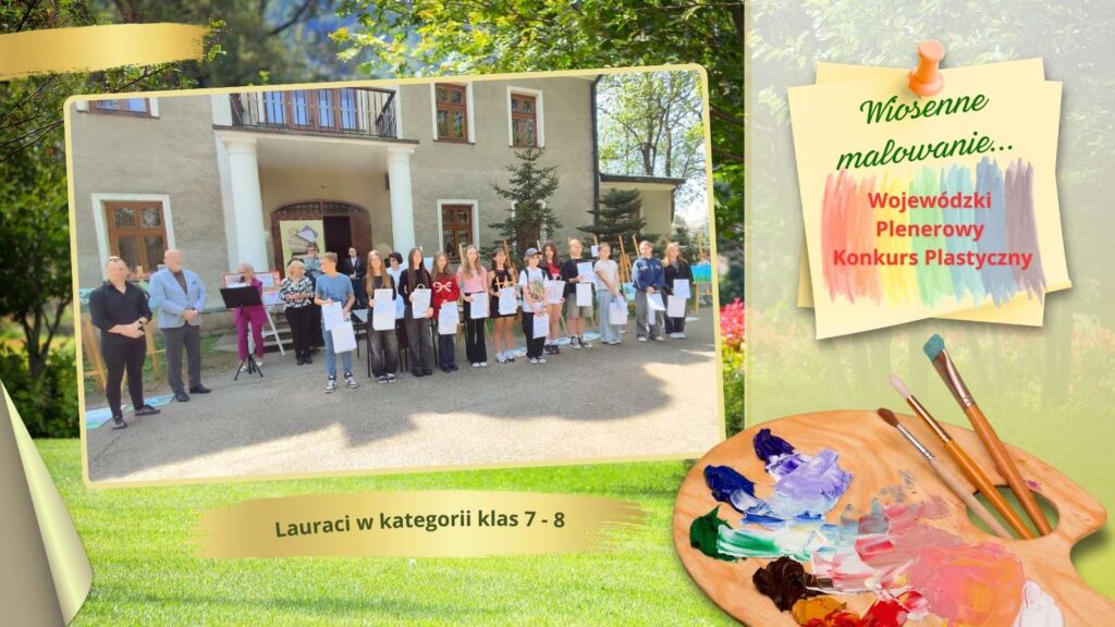 Wojewódzki Plenerowy Konkurs Plastyczny - Wiosenne malowanie - laureaci w kategorii klas 7 - 8