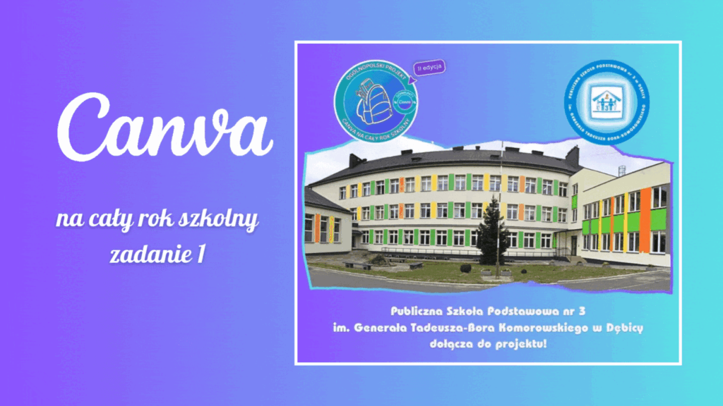 Canva na cały rok szkolny - II edycja - zadanie 1 PSP nr 3 w Dębicy