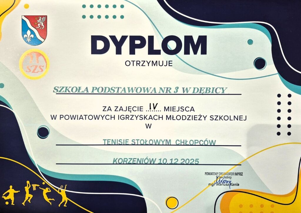 DYPLOM - IV miejsce w Dębickich Igrzyskach Młodzieży Szkolnej - tenis stołowy