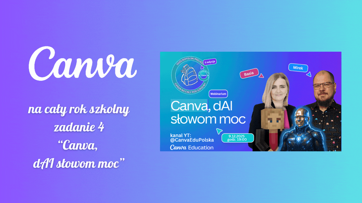 Canva na cały rok szkolny – II edycja Ogólnopolskiego Projektu Edukacyjnego – zadanie 4