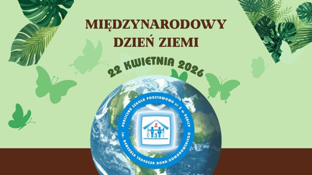 Międzynarodowy Dzień Ziemi - Akcja Sprzątania Świata 2026 - PSP nr 3 w Dębicy