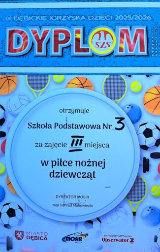 III miejsce w turnieju piłki nożnej dziewcząt - Dębickie Igrzyska Dzieci - dyplom